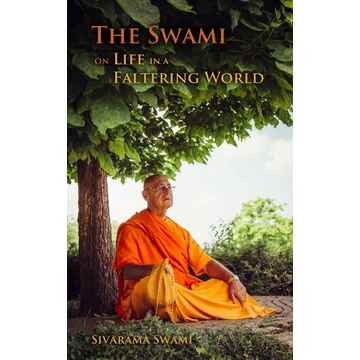 The Swami on... Life in a Faltering World