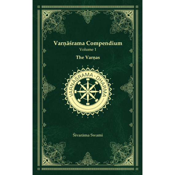 Varnasrama Compendium Vol. 1 - The Varnas  — e-book