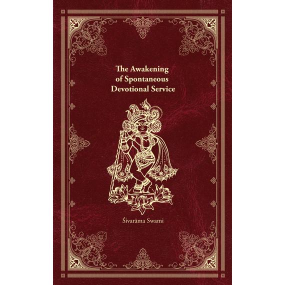 The Awakening of Spontaneous Devotional Service